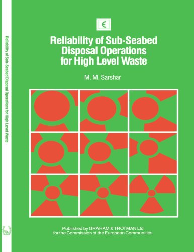Cover for M.M. Sarshar · Reliability of Sub-Seabed Disposal Operations for High Level Waste (Paperback Book) [1986 edition] (1986)