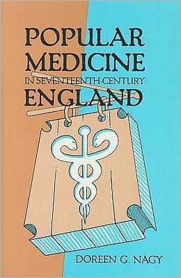 Cover for Doreen Evenden · Popular Medicine in Seventeenth-century England (Hardcover Book) (1988)