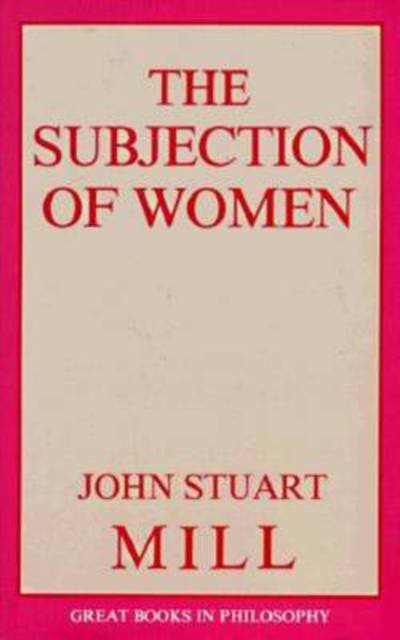 Cover for John Stuart Mill · The Subjection of Women - Great Books in Philosophy (Pocketbok) (1986)