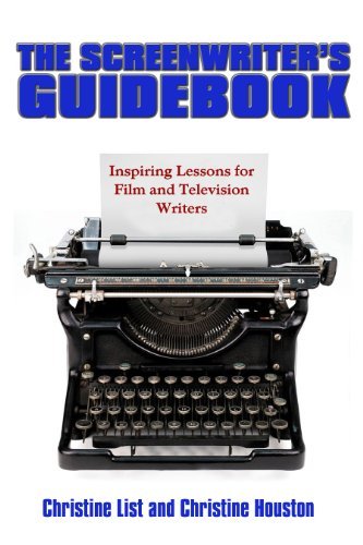 Cover for Christine Houston · Screen Writer's Guidebook: Inspiring Lessons in Film and Television Writing (Paperback Book) (2017)