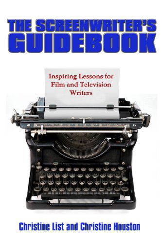 Screen Writer's Guidebook: Inspiring Lessons in Film and Television Writing - Christine Houston - Books - Third World Press - 9780883783351 - February 3, 2017