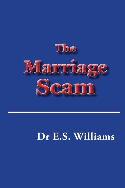 Cover for E S Williams · The Marriage Scam (Paperback Book) (2016)