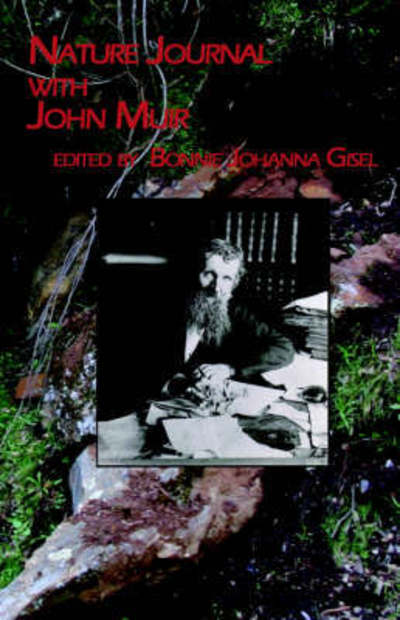 Cover for Bonnie Johanna Gisel · Nature Journal with John Muir (Paperback Book) (2005)