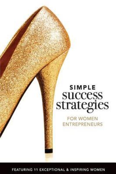 Cover for Karine Bengualid · Simple Success Strategies For Women Entrepreneurs (Paperback Book) (2016)