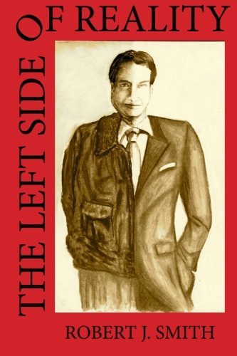 Cover for Robert J. Smith · The Left Side of Reality (Paperback Book) (2013)