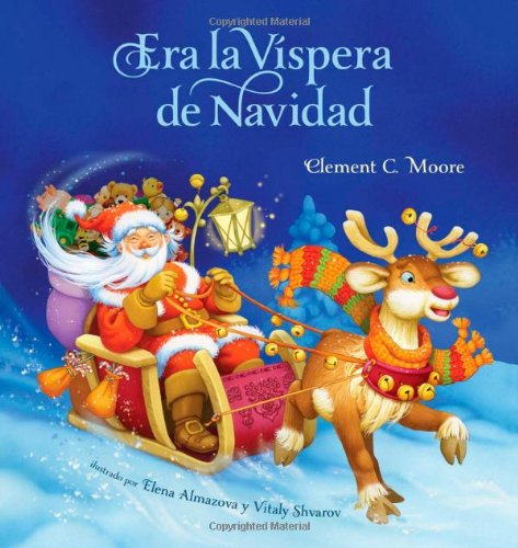 Cover for Clement C. Moore · Era La Vispera De Navidad (Hardcover Book) [Twas The Night Before Christmas, Spanish, Spanish edition] (2012)