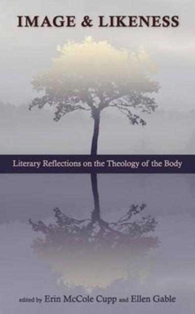 Image and Likeness - Erin McCole Cupp - Books - Full Quiver Publishing - 9780987915351 - October 21, 2016