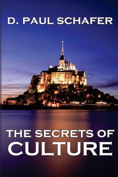 Cover for D Paul Schafer · The Secrets of Culture (Paperback Book) (2015)