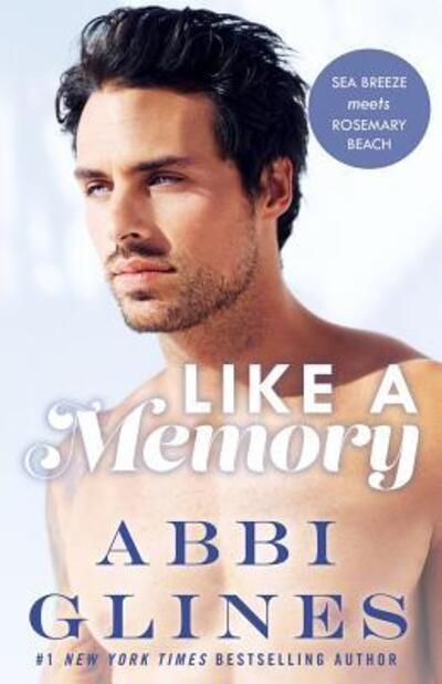 Like A Memory - Abbi Glines - Books - Abbi Glines - 9780988301351 - February 7, 2017