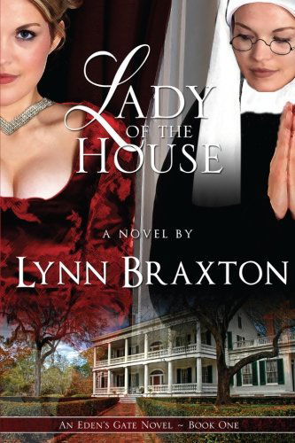 Cover for Lynn Braxton · Lady of the House (Eden's Gate) (Volume 1) (Paperback Book) (2014)