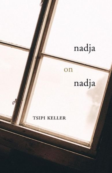 Cover for Tsipi Keller · Nadja on Nadja (Paperback Book) (2019)