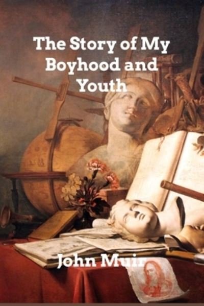 Cover for John Muir · The Story of My Boyhood and Youth (Pocketbok) (2021)