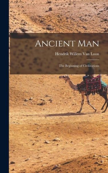 Cover for Hendrik Willem Van Loon · Ancient Man (Bok) (2022)
