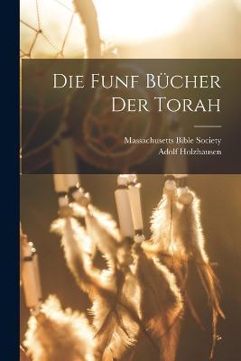 Cover for Massachusetts Bible Society · Die Funf Bücher Der Torah (Paperback Book) (2022)