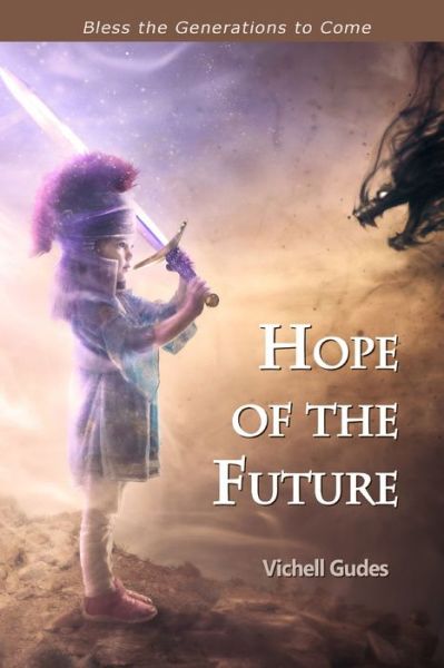 Cover for Vichell Gudes · Hope of the Future Bless the Generations to Come (Paperback Book) (2021)