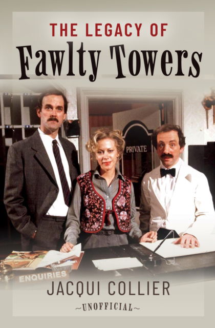 Cover for Jacqui Collier · The Legacy of Fawlty Towers (Hardcover Book) (2025)