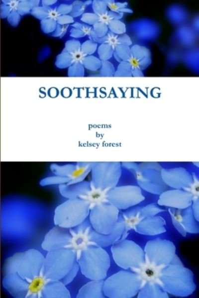 Cover for Kelsey Forest · Soothsaying (Bog) (2011)