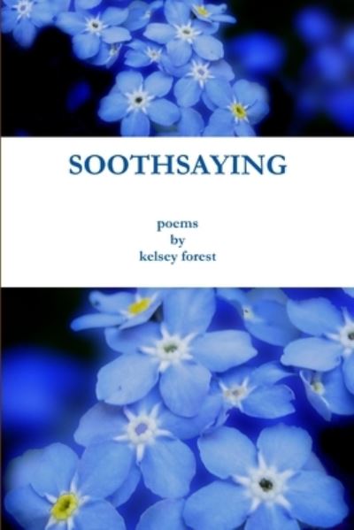 Cover for Kelsey Forest · Soothsaying (Bok) (2011)