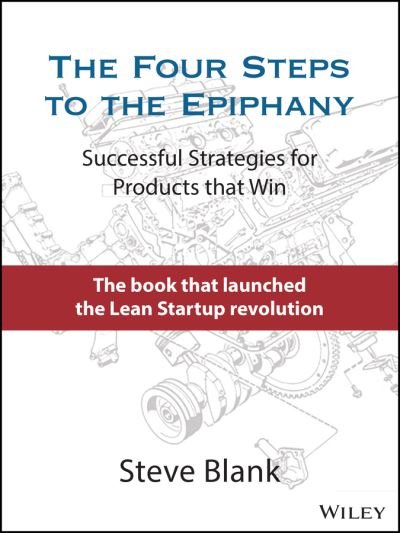 Cover for Steve Blank · The Four Steps to the Epiphany: Successful Strategies for Products that Win (Gebundenes Buch) (2020)