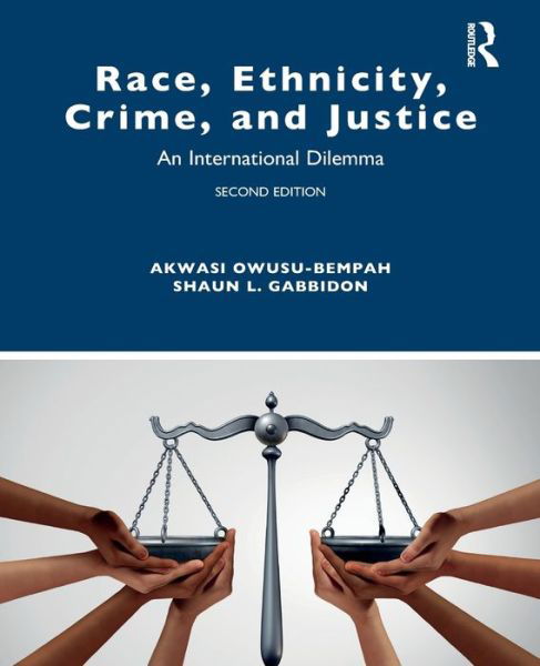 Cover for Akwasi Owusu-Bempah · Race, Ethnicity, Crime, and Justice: An International Dilemma - Criminology and Justice Studies (Pocketbok) (2020)