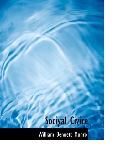 Cover for William Bennett Munro · Sociyal Civice (Paperback Book) (2010)