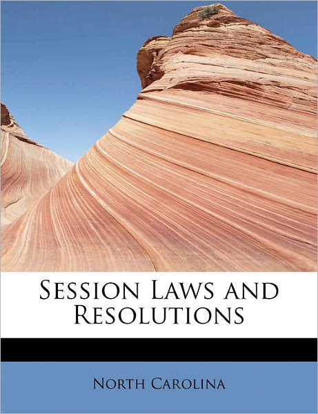 Cover for North Carolina · Session Laws and Resolutions (Hardcover Book) (2011)