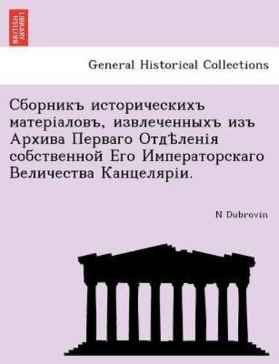 , . - N F Dubrovin - Bøger - British Library, Historical Print Editio - 9781241795351 - 27. juni 2011