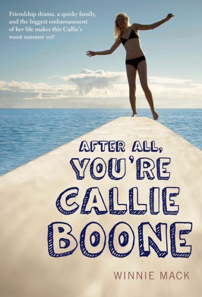 Cover for Winnie Mack · After All, You're Callie Boone (Paperback Book) (2013)