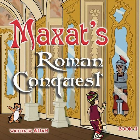 Cover for Aijan · Maxat's Roman Conquest (Bok) (2021)