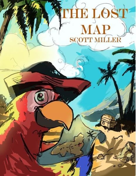 The Lost Map - Scott Miller - Livros - Lulu.com - 9781312736351 - 12 de dezembro de 2014