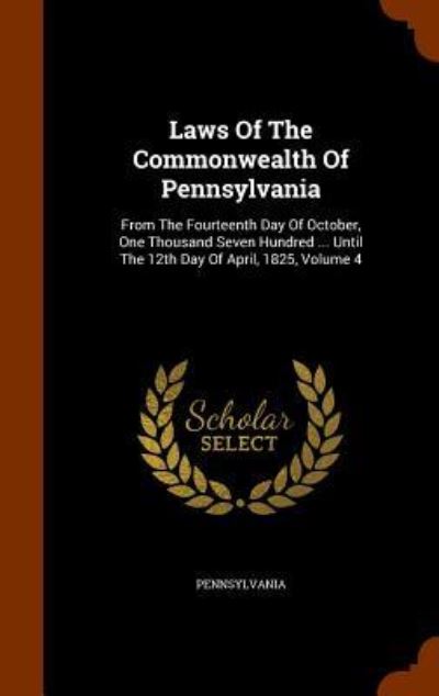 Cover for Pennsylvania · Laws of the Commonwealth of Pennsylvania (Gebundenes Buch) (2015)