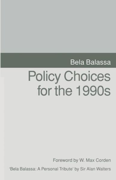 Cover for Bela Balassa · Policy Choices for the 1990s (Paperback Book) [1st ed. 1993 edition] (1993)