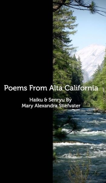 Cover for Mary Alexandra Stiefvater · Poems From Alta California (Hardcover bog) (2017)