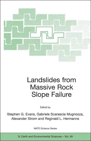 Cover for S G Evans · Landslides from Massive Rock Slope Failure - NATO Science Series IV (Gebundenes Buch) [2006 edition] (2006)