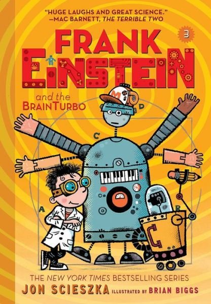 Cover for Jon Scieszka · Frank Einstein and the BrainTurbo (Frank Einstein series #3) - Frank Einstein (Paperback Bog) [Reprint edition] (2017)