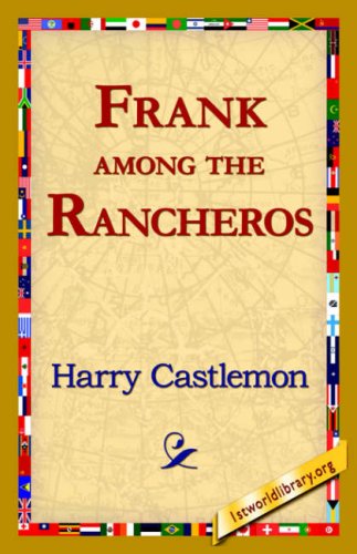 Cover for Harry Castlemon · Frank Among the Rancheros (Paperback Book) (2006)