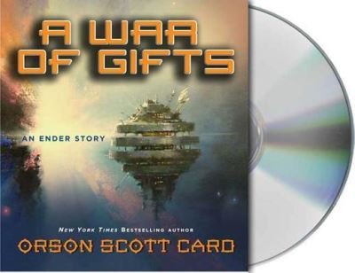 Cover for Orson Scott Card · A War of Gifts An Ender Story (CD) (2015)