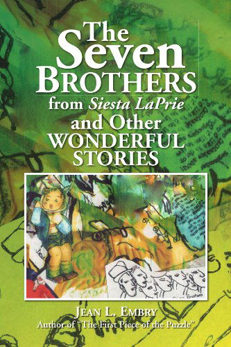 Cover for Jean L Embry · The Seven Brothers from Siesta Laprie: and Other Wonderful Stories (Paperback Book) (2009)