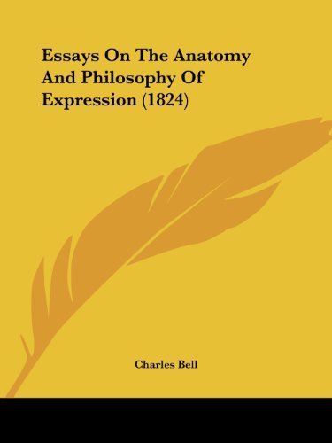 Cover for Charles Bell · Essays on the Anatomy and Philosophy of Expression (1824) (Taschenbuch) (2008)