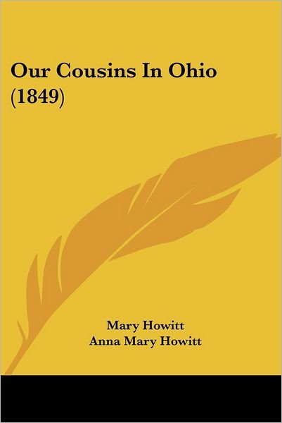Cover for Mary Howitt · Our Cousins in Ohio (1849) (Taschenbuch) (2008)
