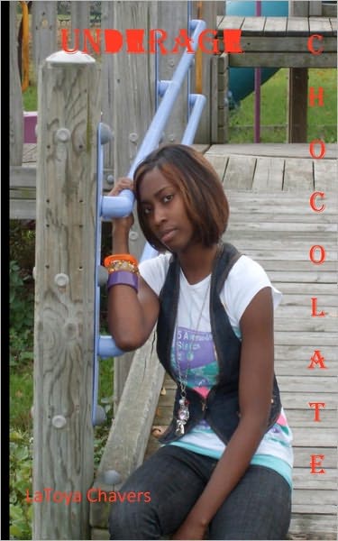 Cover for Latoya Chavers · Underage Chocolate (Paperback Book) (2008)