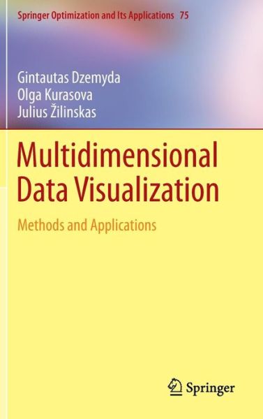 Cover for Gintautas Dzemyda · Multidimensional Data Visualization: Methods and Applications - Springer Optimization and Its Applications (Innbunden bok) [2012 edition] (2012)