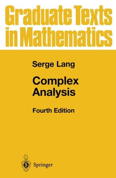 Cover for Serge Lang · Complex Analysis - Graduate Texts in Mathematics (Paperback Book) [4th Ed. Softcover of Orig. Ed. 1999 edition] (2010)