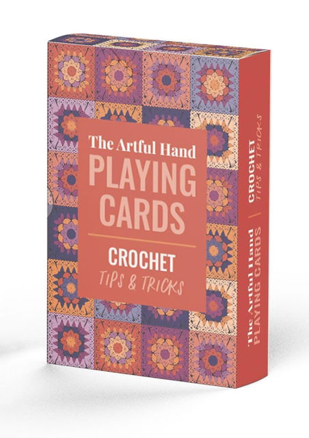 Cover for Editors of David &amp; Charles, Editors of David &amp; (Author) · The Artful Hand Playing Cards: Crochet Tips &amp; Tricks (Orakelkort/tarotkort) (2025)