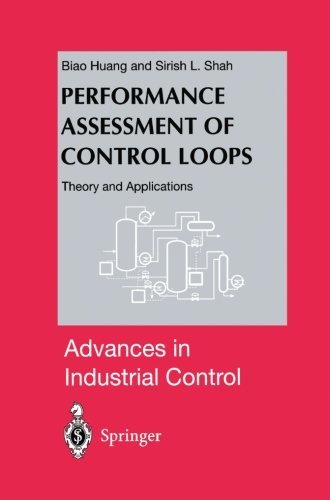 Cover for Biao Huang · Performance Assessment of Control Loops: Theory and Applications - Advances in Industrial Control (Paperback Book) [Softcover reprint of the original 1st ed. 1999 edition] (2012)