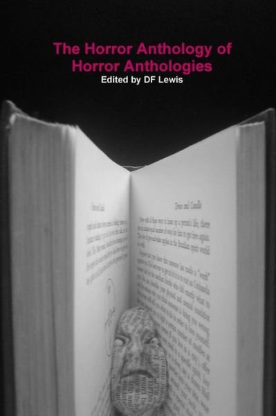 Cover for Df Lewis · The Horror Anthology of Horror Anthologies (Paperback Bog) (2011)