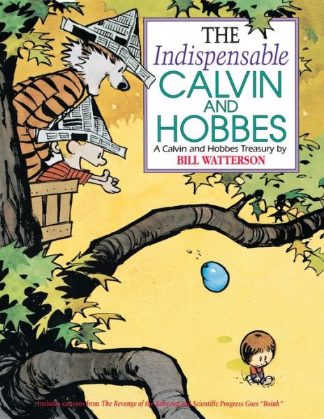 Cover for Bill Watterson · The Indispensable Calvin and Hobbes (Hardcover bog) (2015)