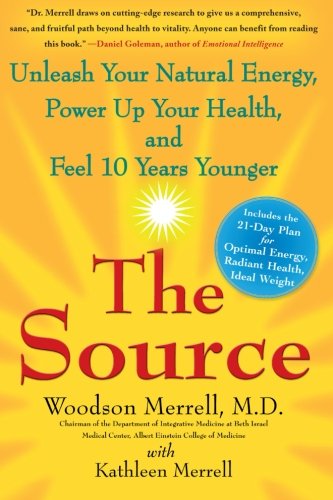 Cover for Woodson Merrell M.d. · The Source: Unleash Your Natural Energy, Power Up Your Health, and Feel 10 Years Younger (Taschenbuch) (2012)