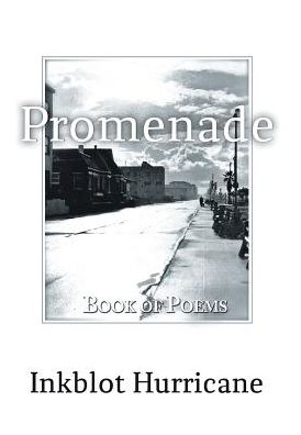 Cover for Inkblot Hurricane · Promenade: Book of Poems, Song and Blues (Gebundenes Buch) (2013)