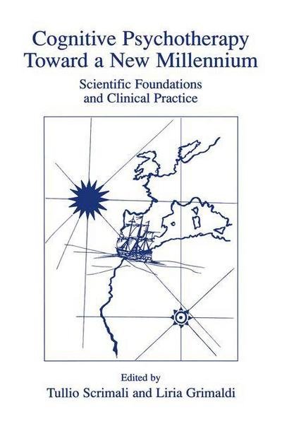 Cover for Tullio Scrimali · Cognitive Psychotherapy Toward a New Millennium: Scientific Foundations and Clinical Practice (Paperback Book) [Softcover reprint of the original 1st ed. 2002 edition] (2012)